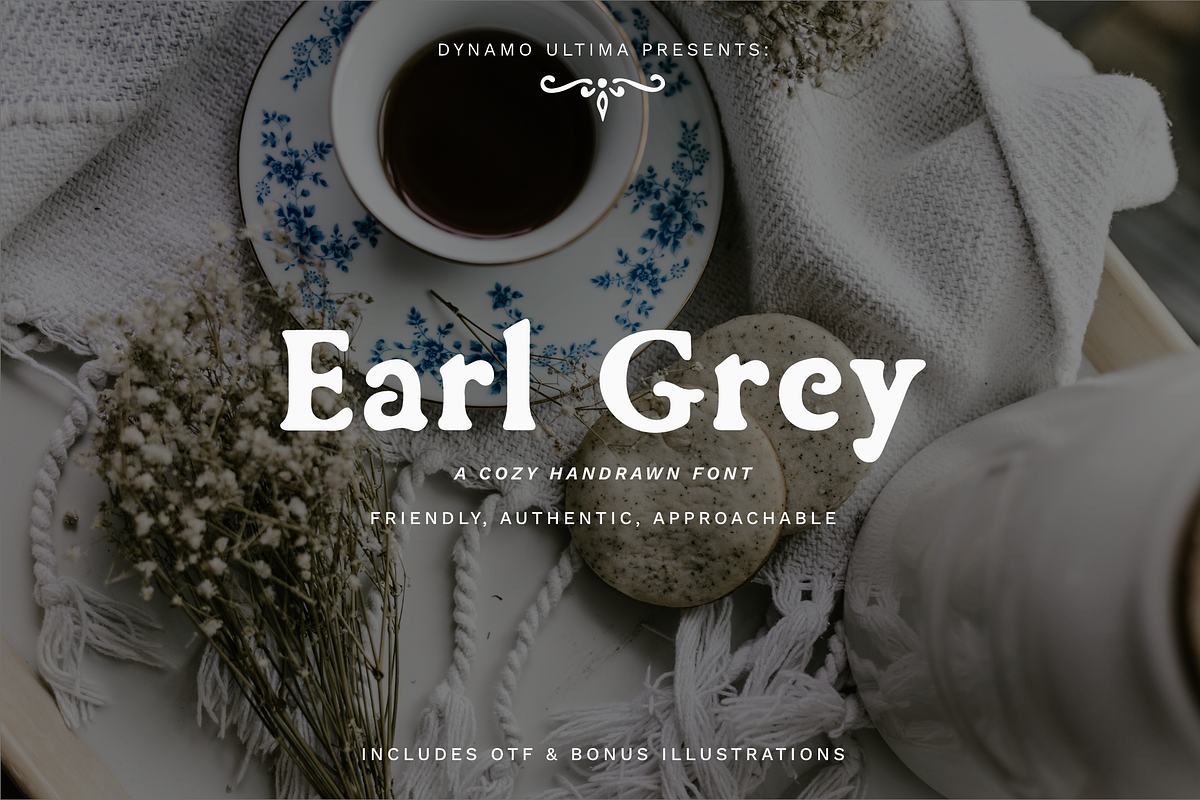 Earl Grey - Handmade Cozy Serif, a Serif Font by Dynamo Ultima (Photo 1 of 11)