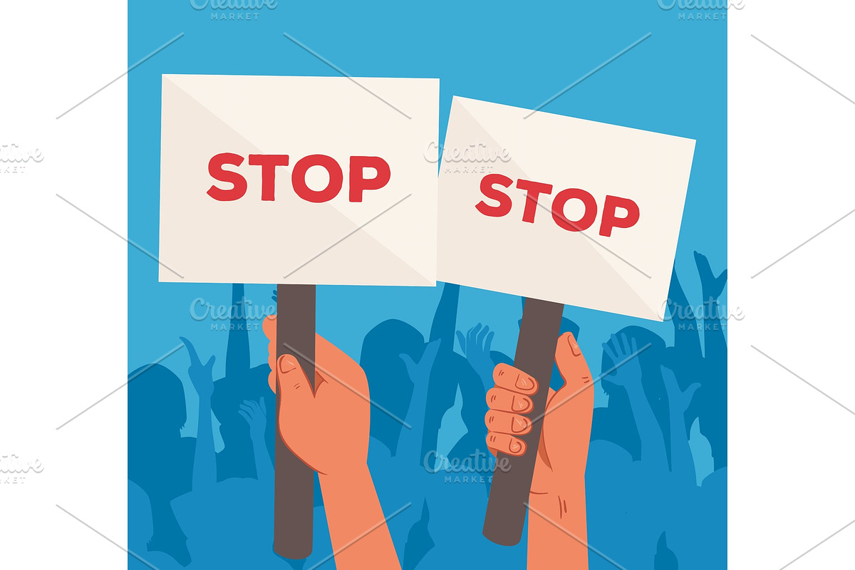 hands with protests placards stop, an Object Graphic by studiogstock ...