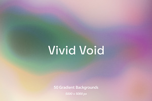 Vivid Void – 50 Gradient Textures