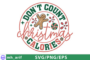 Christmas Calories Don’t Count SVG, a Graphic by mh_arif