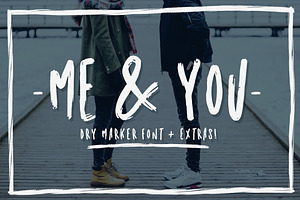 Me And You Dry Marker Font Extra