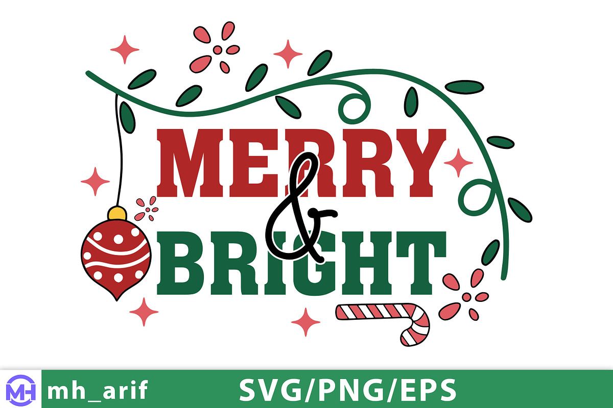 Merry & Bright SVG Christmas Quote, a Graphic by mh_arif (Photo 1 of 3)