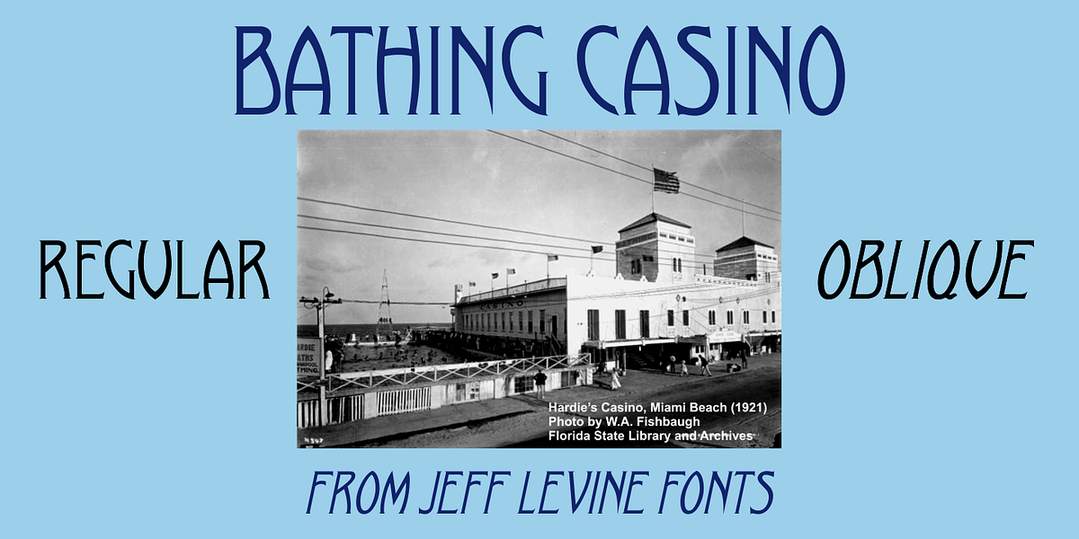 Bathing Casino, a Font by Jeff Levine Fonts (Photo 1 of 5)