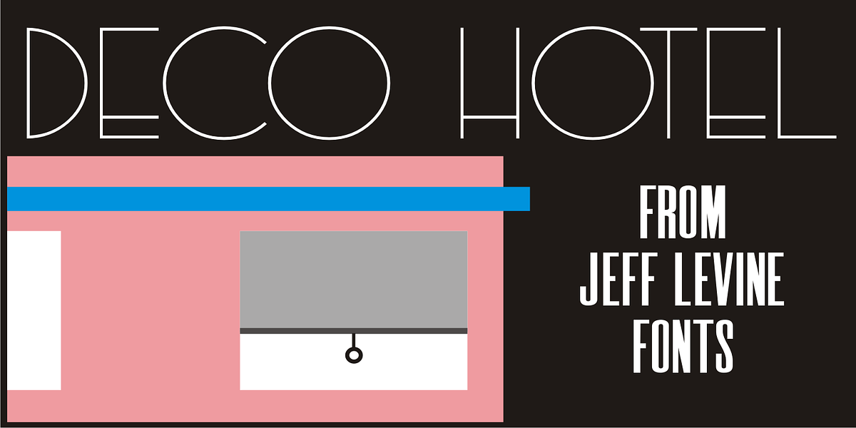 Deco Hotel JNL, a Font by Jeff Levine Fonts