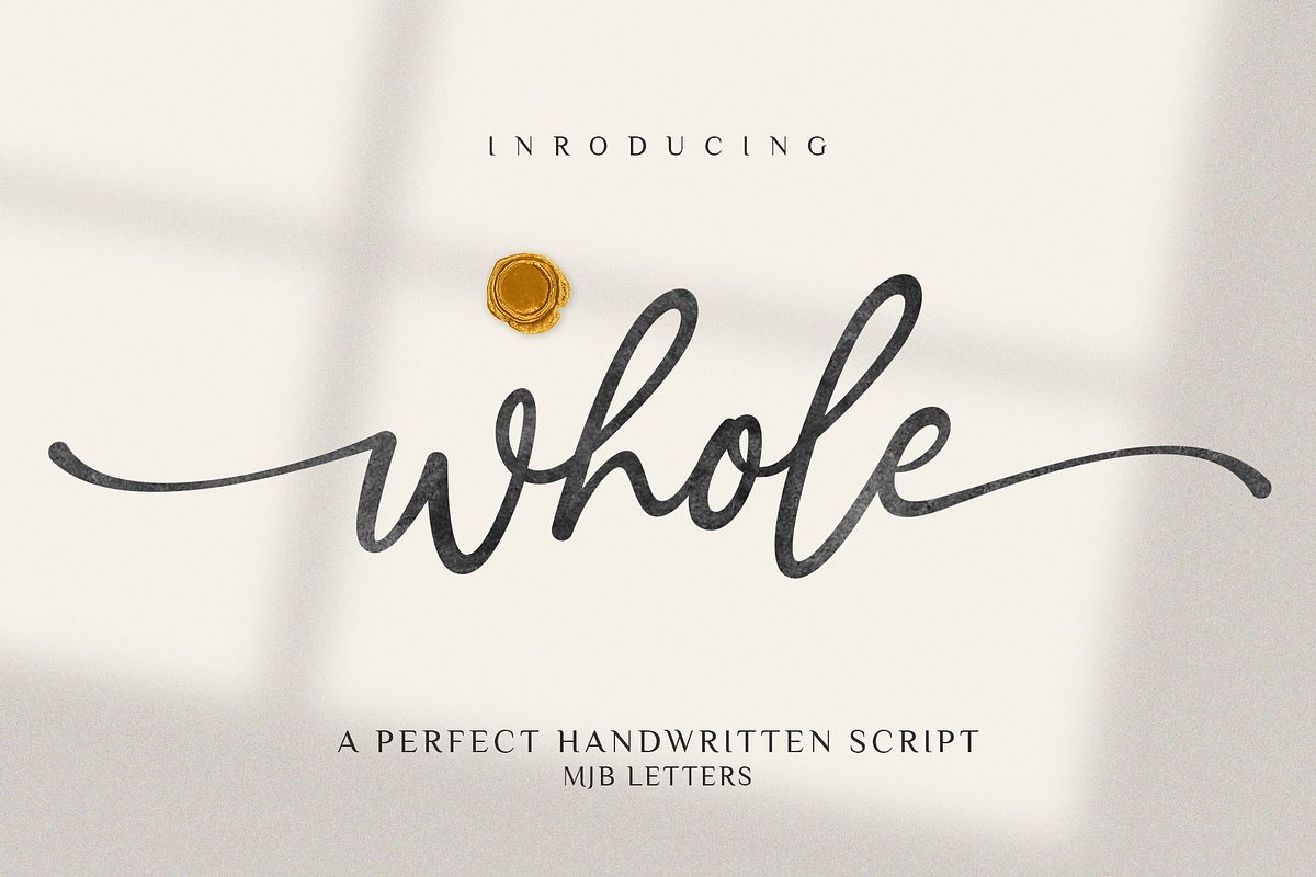Whole - A Perfect Handwritten Script, a Script Font by MJB Letters (Photo 1 of 11)