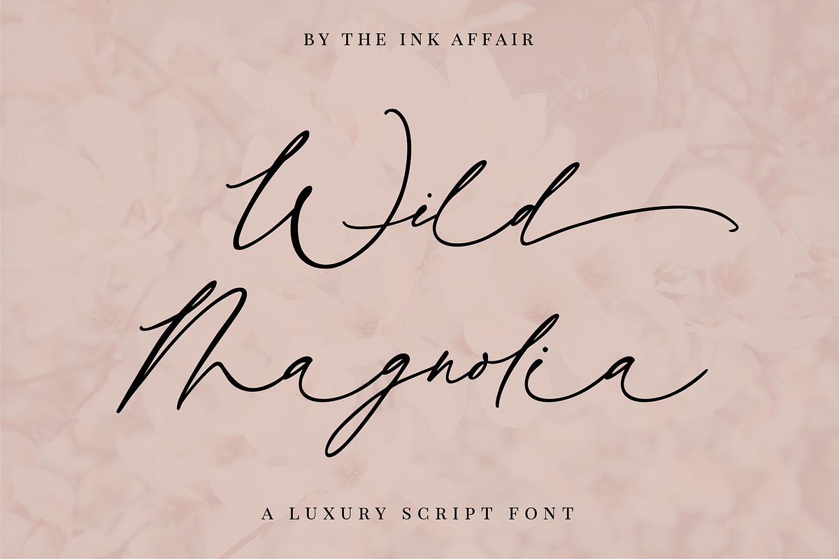 Wild Magnolia Luxury Script, a Script Font by theinkaffair (Photo 1 of 13)