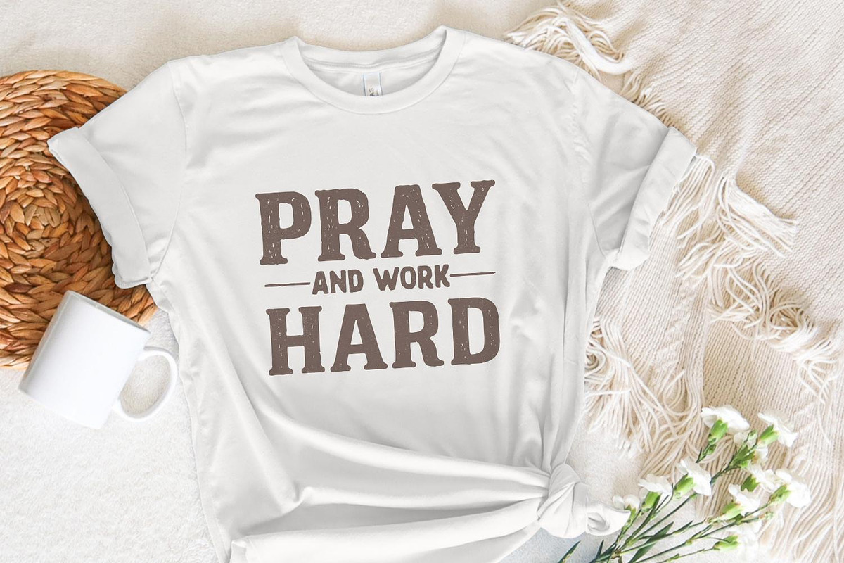 Pray And Work Hard PNG, an Illustration by SharpMarketplace (Photo 7 of 9)