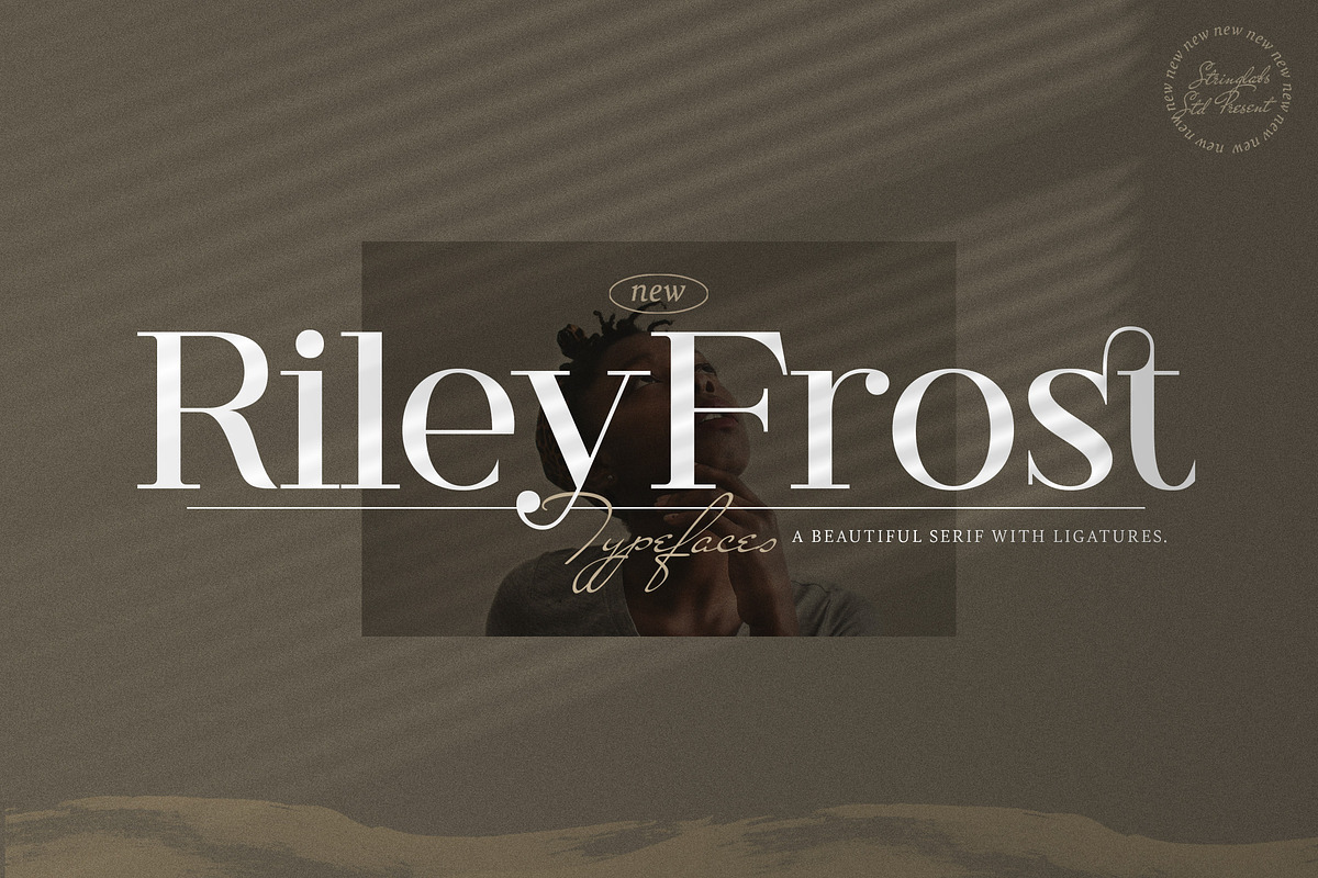 Riley Frost - Casual Serif Font, a Serif Font by StringLabs (Photo 1 of 10)