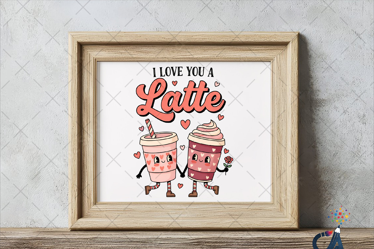 I Love You A Latte PNG, an Illustration by Creative Art (Photo 5 of 6)