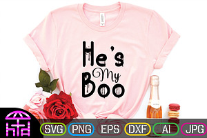 He's My Boo Svg