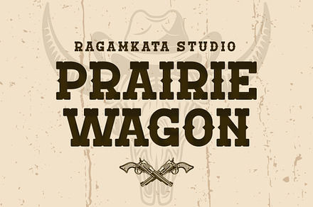 Prairie Wagon - Western Serif, a Slab Serif Font by RagamKata