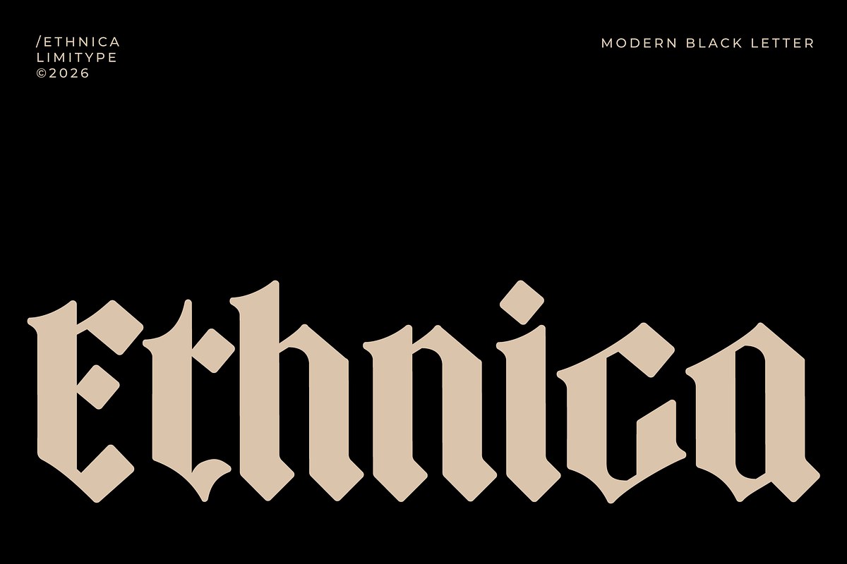 Ethnica - Blackletter Font, a Blackletter Font by limitype (Photo 1 of 10)