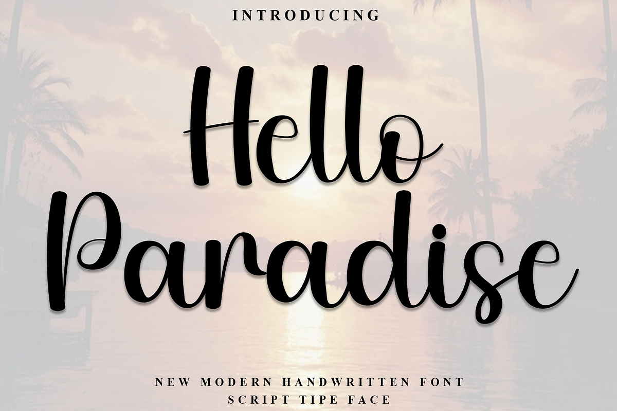 Hello Paradise, a Handwritten Font by FreshTypeINK (Photo 1 of 8)