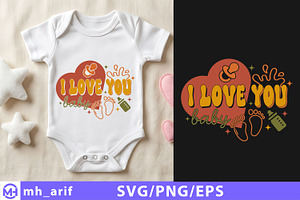 I Love You Baby SVG PNG T Shirt, a Seasonal Illustration by mh_arif