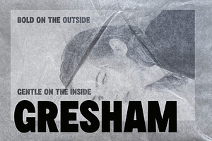 Gresham – Bold & Gentle Sans