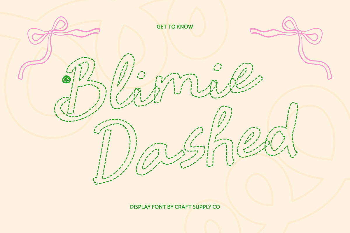 CS Blimie Dashed, a Script Font by Craft Supply Co. (Photo 1 of 8)
