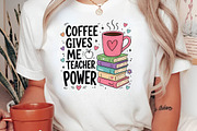 Coffee Gives Me Teacher Power PNG, a Seasonal Illustration by DreamPrint404 (Thumbnail 5 of 6)