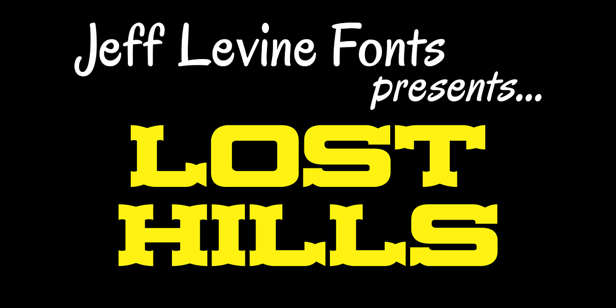 Lost Hills JNL, a Slab Serif Font by Jeff Levine Fonts