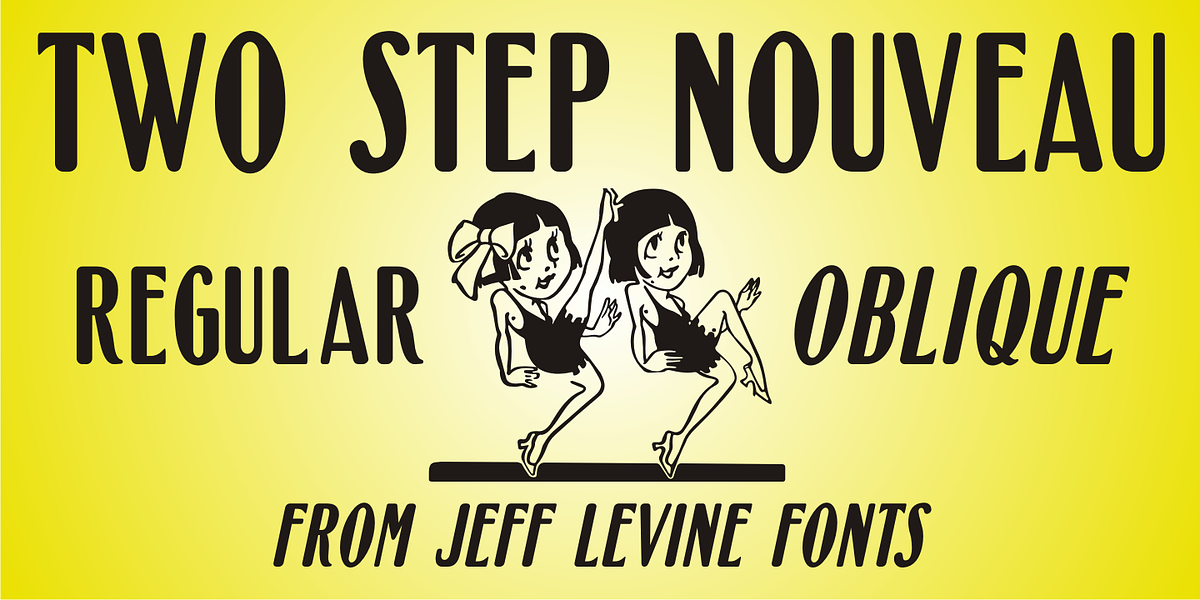 Two Step Nouveau JNL, a Sans Serif Font by Jeff Levine Fonts