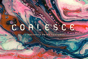 Coalesce: 12 Abstract Paint Textures