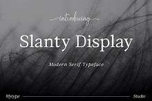 Slanty Display - Serif Typeface