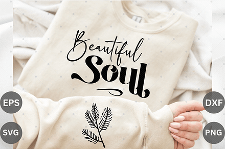 beautiful soul Sleeve SVG Design