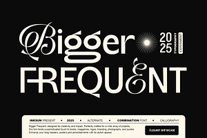 Bigger Frequent