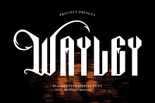 Wayley Blackletter Display Font