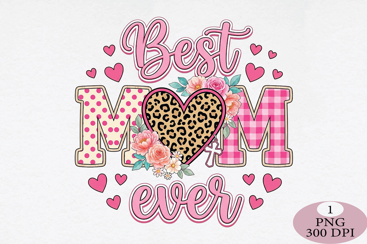 Best Mom Ever Png, Mama Png, an Illustration by Daily.Designs (Photo 1 of 5)