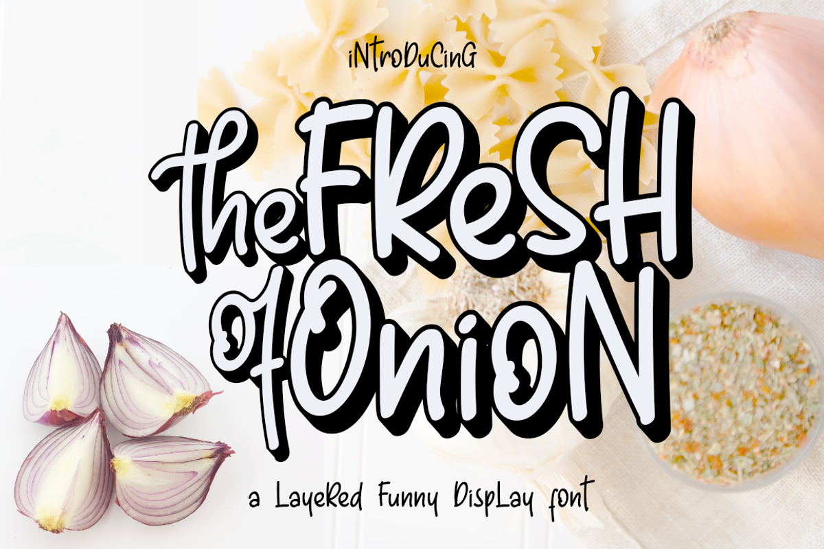 Fresh Onion // Layered Funny Display