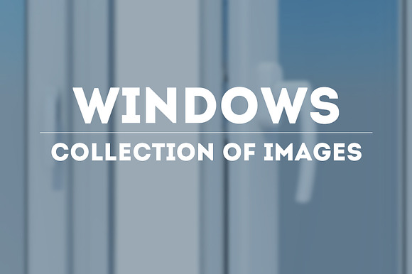 Windows. Collection Of Image