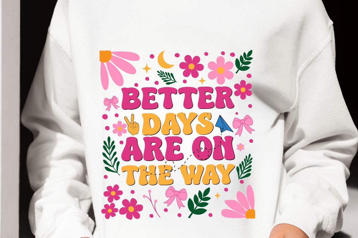 Better Days Are On The Way Png, an Object Graphic by EllaMaiyaali (Photo 4 of 6)