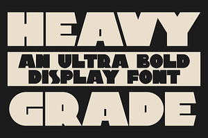 Heavy Grade - Display Font