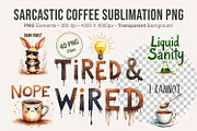 Sarcastic Coffee Sublimation PNGs, an Illustration by Artnoy (Thumbnail 1 of 8)