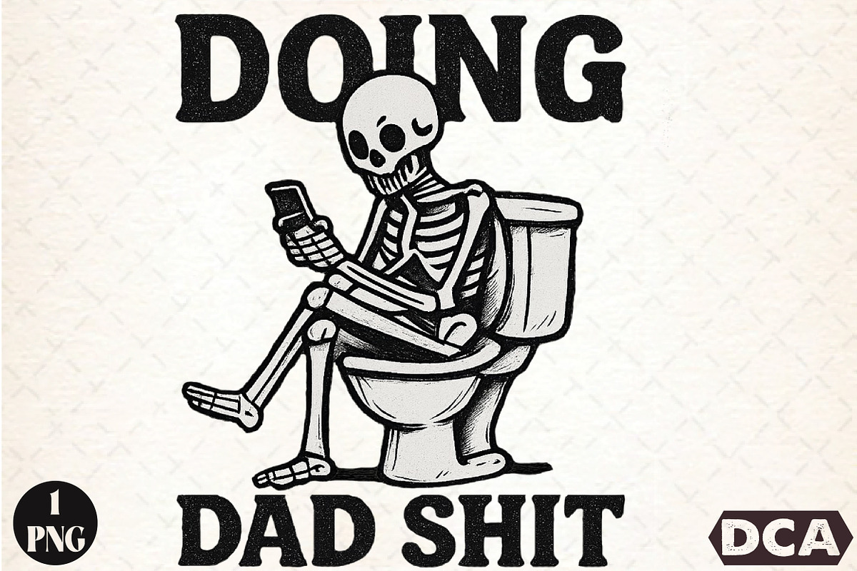 Doing Dad Shit Sublimation PNG, an Illustration by DreamCafeArt (Photo 1 of 7)