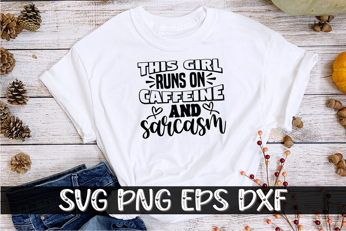 This Girl Runs On Caffeine And, an Object Graphic by SVGCuteShop (Photo 1 of 3)