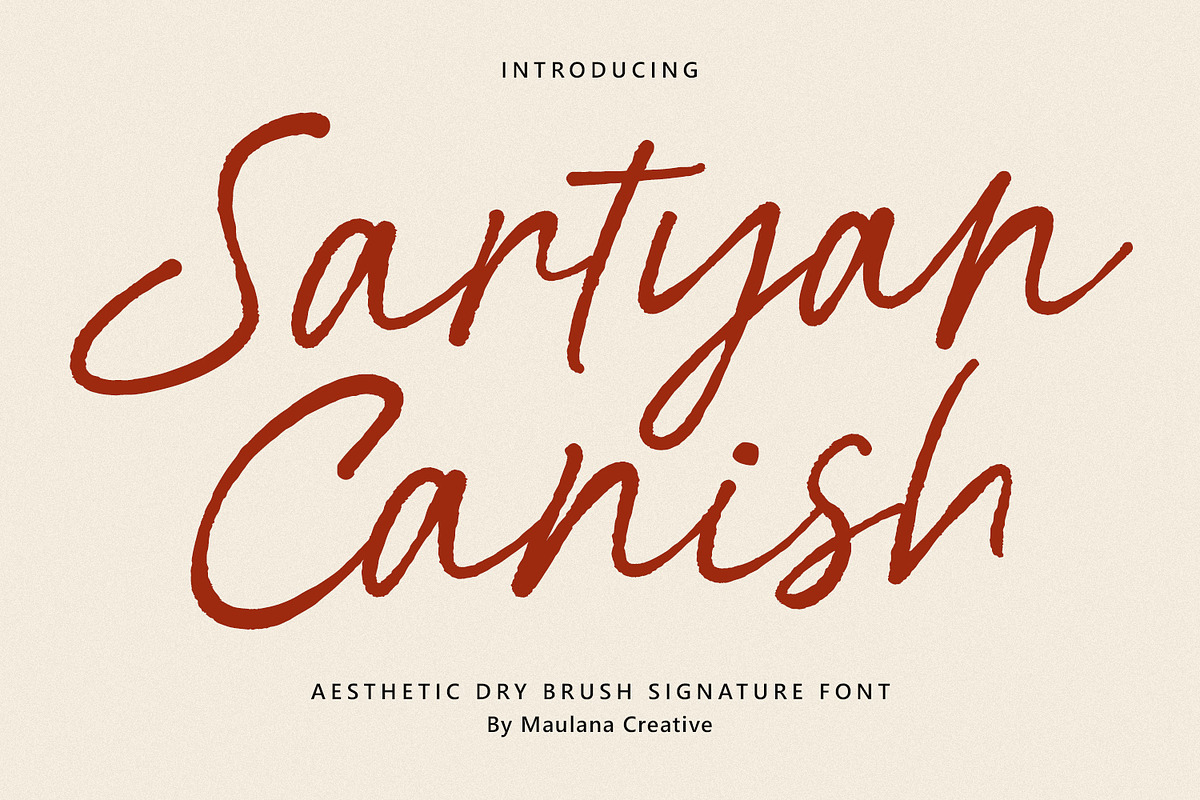 Sartyan Canish Aesthetic Dry Brush, a Script Font by Maulana Creative (Photo 1 of 7)