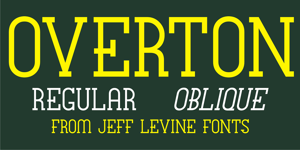 Overton JNL, a Slab Serif Font by Jeff Levine Fonts