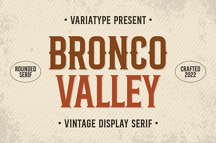 Bronco Valley - Vintage Serif, a Serif Font by Variatype