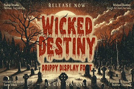 Wicked Destiny - Drippy Display Font, a Sans Serif Font by Subqi Std