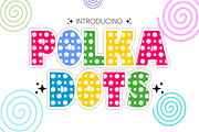 Polka Dots - Polkadot Font Type, a Font by KiddoGlyphs Studio (Thumbnail 1 of 7)