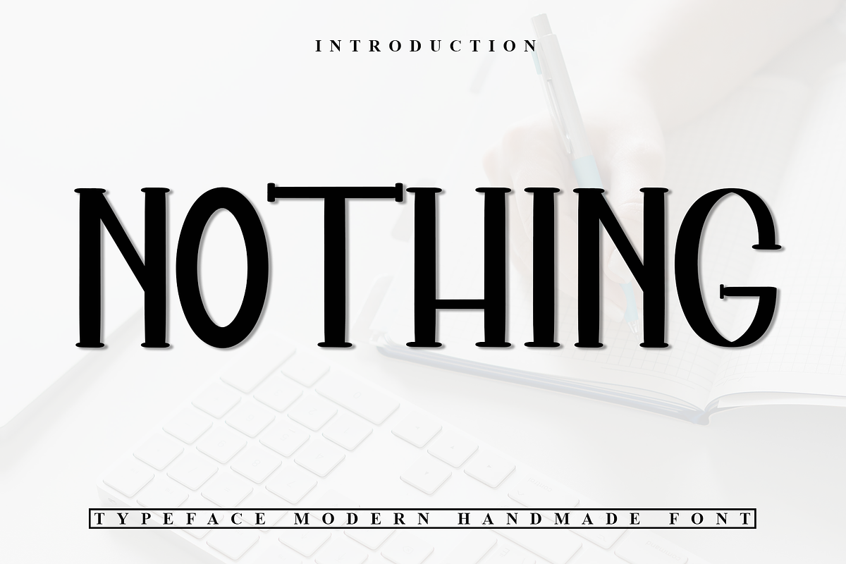 Nothing, a Sans Serif Font by InermediaSTUDIO (Photo 1 of 7)