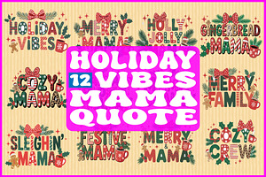 Holiday Vibes Mama Quote SVG Bundle, an Object Graphic by yasushie