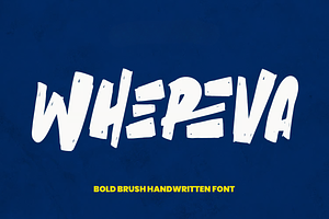 Whereva Bold Brush Handwritten Font
