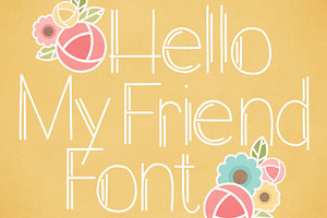 Hello My Friend Font