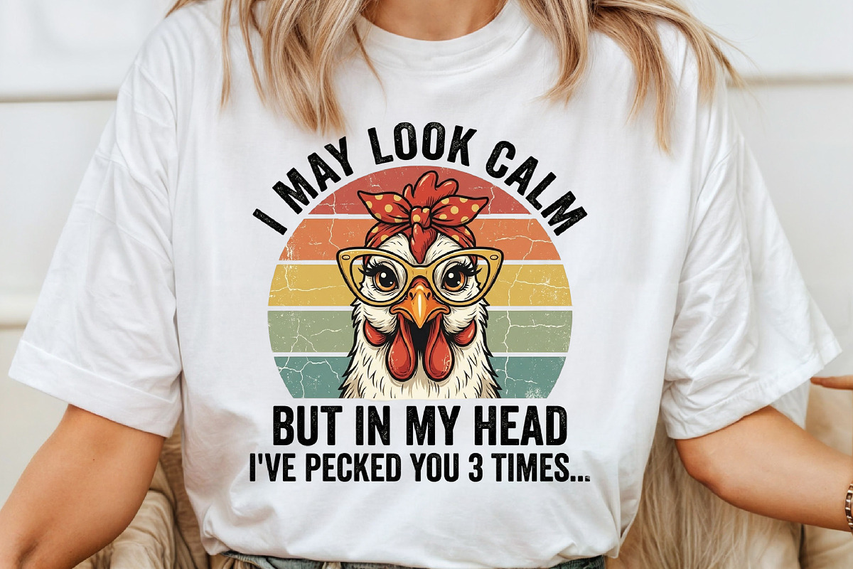I May Look Calm Funny Chicken Shirt, a Work Illustration by Sublimation Artist (Photo 4 of 9)