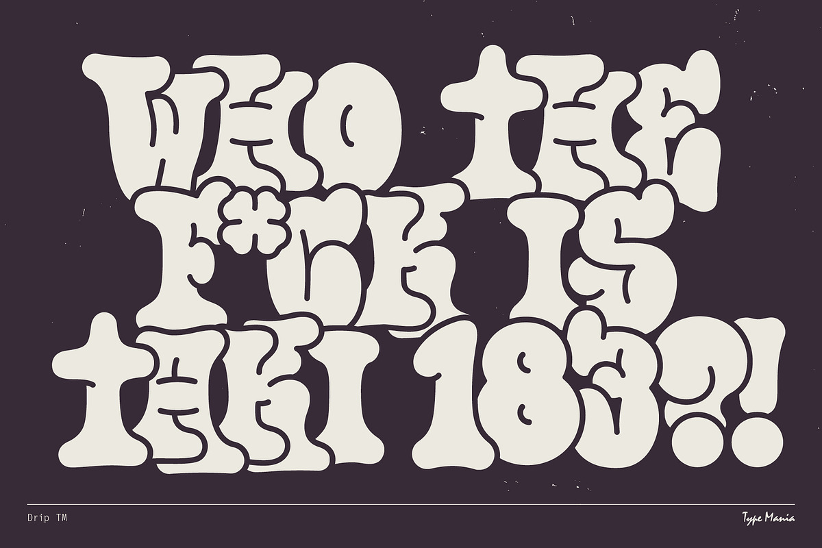 Drip TM – Bubble Graffiti Font, a Handwritten Font by Type Mania (Photo 8 of 12)