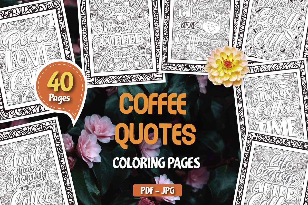 40 Coffee Quotes Coloring Pages, a Food Illustration by Blue Digital Studio (Photo 1 of 4)