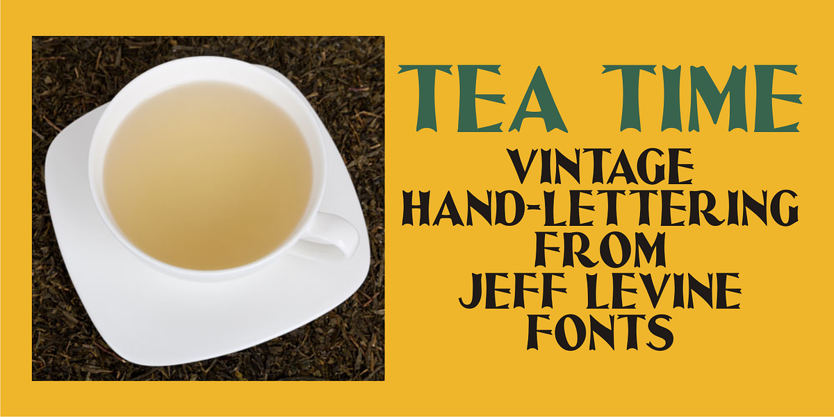 Tea Time JNL, a Font by Jeff Levine Fonts