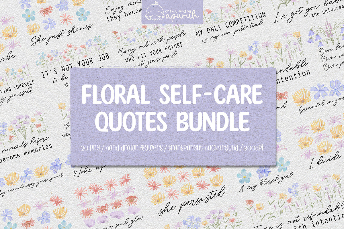 Floral Motivational Self-Care Quotes, a Decorative Illustration by creationsbyapuruh (Photo 1 of 7)